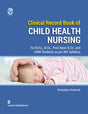 Clinical Record Book Of Child Health Nursing - Retail Maharaj
