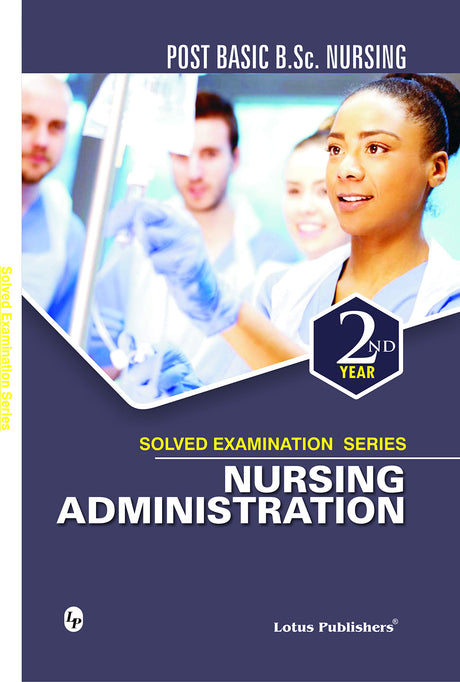Solved Examination Series Nursing Administration Post Basic B Sc Nursing 2nd Year - Retail Maharaj