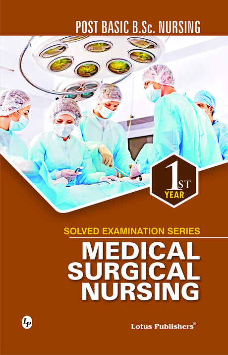 Solved Examination Series Post Basic Medical Surgical Nursing 1st Year - Retail Maharaj