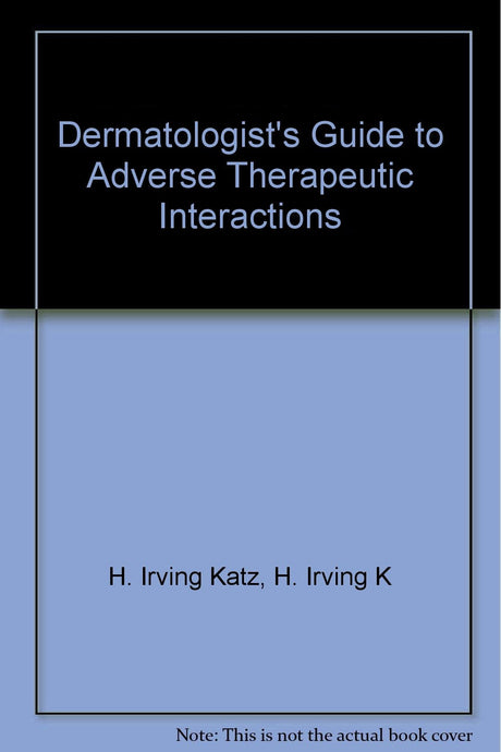 Dermatologist*s Guide To Adverse Therapeutic Interactions - Retail Maharaj