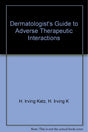Dermatologist*s Guide To Adverse Therapeutic Interactions - Retail Maharaj
