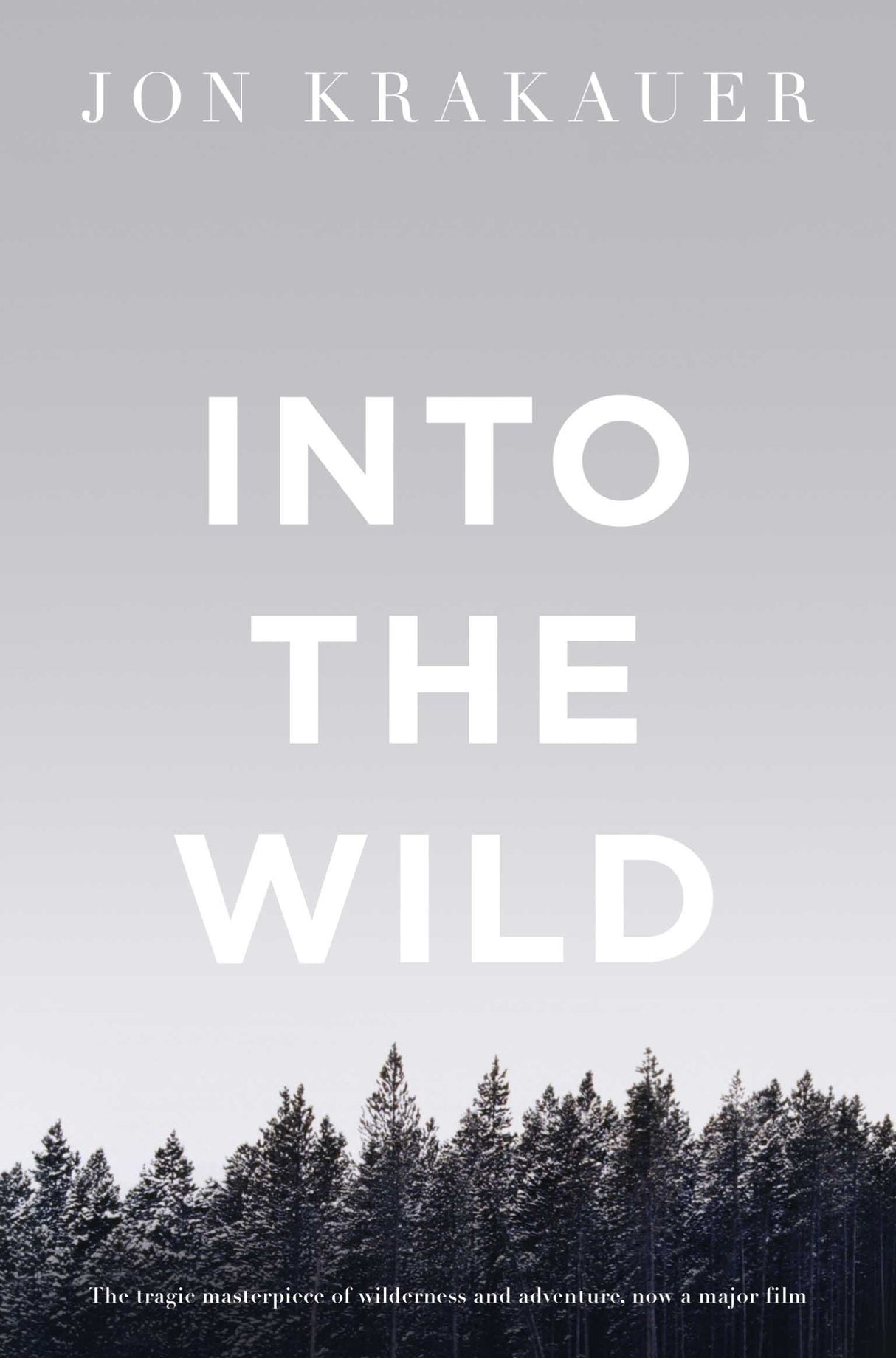 Into The Wild [Paperback] JON KRAKAUER [Paperback] JON KRAKAUER [Paperback] JON KRAKAUER [Paperback] JON KRAKAUER [Paperback] JON KRAKAUER - Retail Maharaj