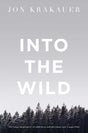 Into The Wild [Paperback] JON KRAKAUER [Paperback] JON KRAKAUER [Paperback] JON KRAKAUER [Paperback] JON KRAKAUER [Paperback] JON KRAKAUER - Retail Maharaj