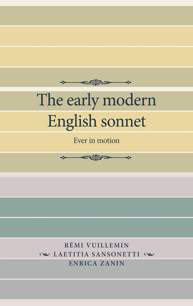 The Early Modern English Sonnet: Ever in Motion (The Manchester Spenser) - Retail Maharaj