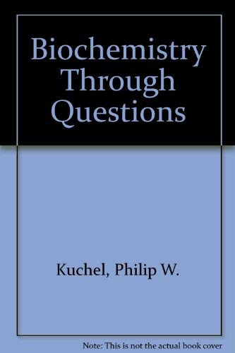 Biochemistry Through Questions - Retail Maharaj