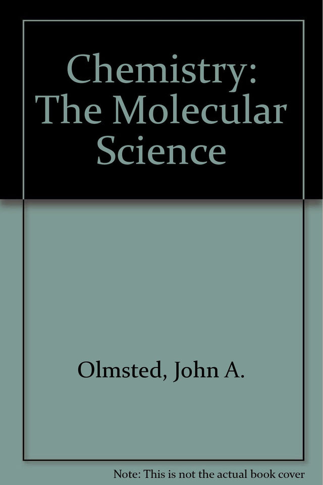 Chemistry: The Molecular Science - Retail Maharaj