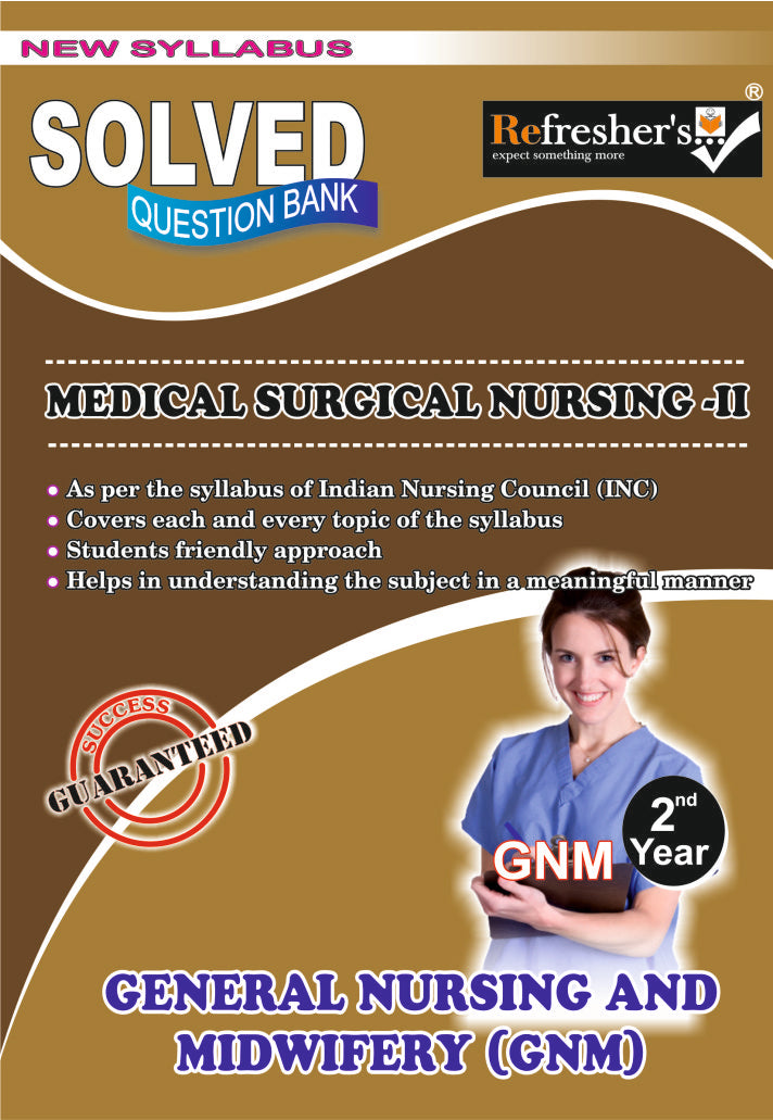 GNM-MEDICAL SURGICAL NURSING-II (Solved Question Bank) - Retail Maharaj