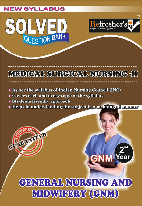 GNM-MEDICAL SURGICAL NURSING-II (Solved Question Bank) - Retail Maharaj