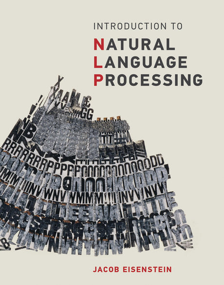Introduction to Natural Language Processing (Adaptive Computation and Machine Learning series) - Retail Maharaj