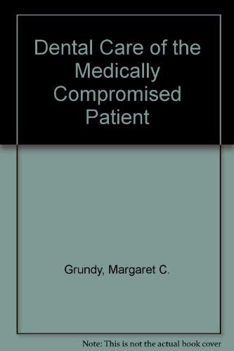 Dental Care of the Medically Compromised Patient - Retail Maharaj