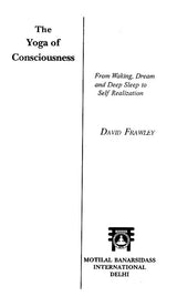 The Yoga of Consciousness From Waking, Dream and Deep Sleep to Self Realization [English] - Retail Maharaj
