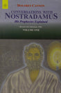 Conversations with Nostradamus - Vol. 1: His Prophecies Explaines - Retail Maharaj
