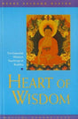 Heart of Wisdom: The Essential Wisdom Teachings of Budha. This Book is Highly Recommended for Serious Aspirants. - Retail Maharaj