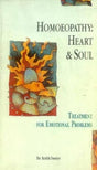 Homeopathy: Heart and Soul: Treatment for Emotional - Retail Maharaj