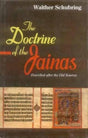 The Doctrine of the Jainas: Described After the Old Sources - Retail Maharaj