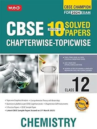 Mtg Cbse 10 Years Chapterwise Topicwise Solved Papers Class 12 Chemistry Book - Cbse Champion for 2024 Exam - Retail Maharaj