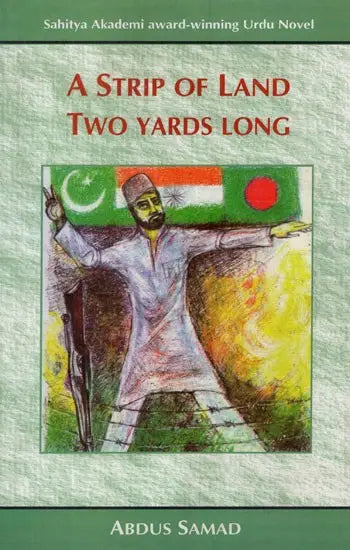A Strip of Land Two Yards Long: Sahitya Akademi Award Winning Urdu Novel - Retail Maharaj