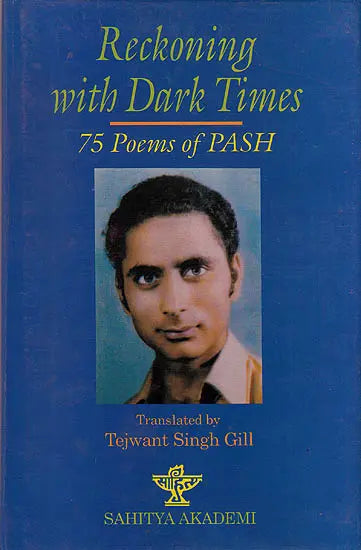 Reckoning With Dark Times (75 Poems Of Pash) - Retail Maharaj