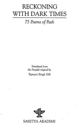 Reckoning With Dark Times (75 Poems Of Pash) - Retail Maharaj
