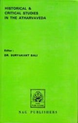 HISTORICAL & CRITICAL STUDIES IN THE ATHARVAVEDA - Retail Maharaj