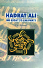 Hadrat Ali (His Right to Caliphate) - Retail Maharaj