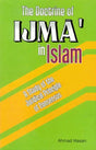 The Doctrine of Ijma in Islam (A Study of The Juridical Principle of Consensus) - Retail Maharaj