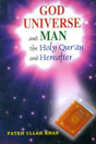 God Universe and Man (The Holy Quran and The Hereafter) - Retail Maharaj