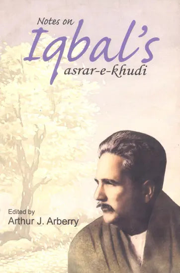 Notes on Iqbal's Asrar-e-Khudi - Retail Maharaj