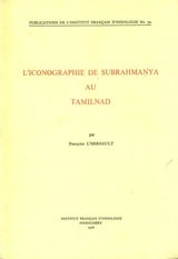 L'iconographie de Subrahmanya au Tamilnad - Retail Maharaj