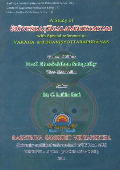 A Study of Sri Venkatacala Mahatmyam with Special Reference to Varaha and Bhavisyottara Puranas - Retail Maharaj