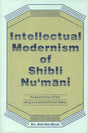 Intellectual Modernism of Shibli Nu’mani (An Exposition of His Religious and Political Ideas) - Retail Maharaj