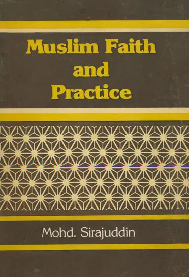 Muslim Faith and Practice (An Old and Rare Book) - Retail Maharaj