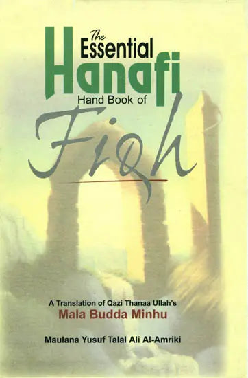The Essential Hanafi Handbook of Fiqh - Retail Maharaj