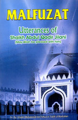 Malfuzat: Utterances of Shaikh Abdul-Qadir Jilani - Retail Maharaj