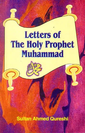 Letters of The Holy Prophet Muhammad - Retail Maharaj