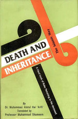 Death and Inheritance: The Islamic Way (A Handbook of Rules Pertaining to the Deceased) - Retail Maharaj