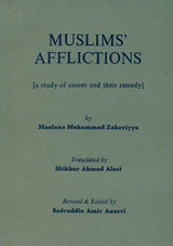 Muslims Afflictions (A Study of Causes and Their Remedy) - Retail Maharaj
