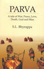 Parva: A Tale of War, Peace, Love, Death, God and Man - Retail Maharaj