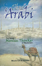 Ibne Arabi (The Great Muslim Thinker of Mysticism) - Retail Maharaj