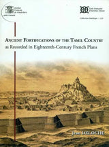 Ancient Fortifications of the Tamil Country as Recorded in Eighteenth Century French Plans - Retail Maharaj