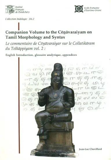 Companion Volume to the Cenavaraiyam on Tamil Morphology and Syntax - Retail Maharaj