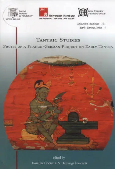Tantric Studies (Fruits of a Franco-German Project on Early Tantra) - Retail Maharaj