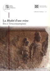 La Bhakti d'une Reine – Siva à Tiruccennampunti - Retail Maharaj