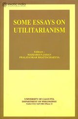 Some Essays on Utilitarianism