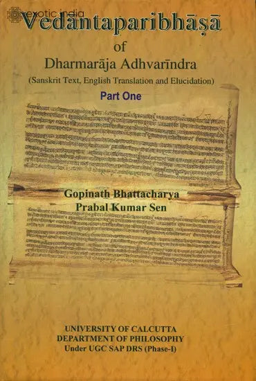 Vedantaparibhasa of Dharmaraja Adhvarindra (Part I)