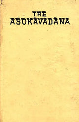 The Asokavadana (An Old and Rare Book) - Retail Maharaj