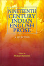 Nineteenth Century Indian English Prose - Retail Maharaj