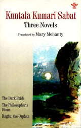 Kuntala Kumari Sabat - Three Novels (Translated By Mary Mohanty) - Retail Maharaj