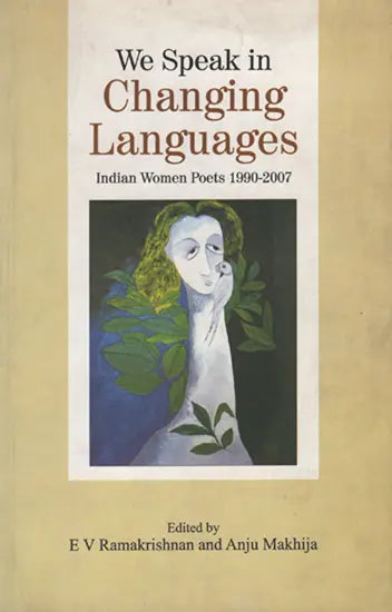 We Speak in Changing Languages (Indian Woman Poets 1990-2007) - Retail Maharaj
