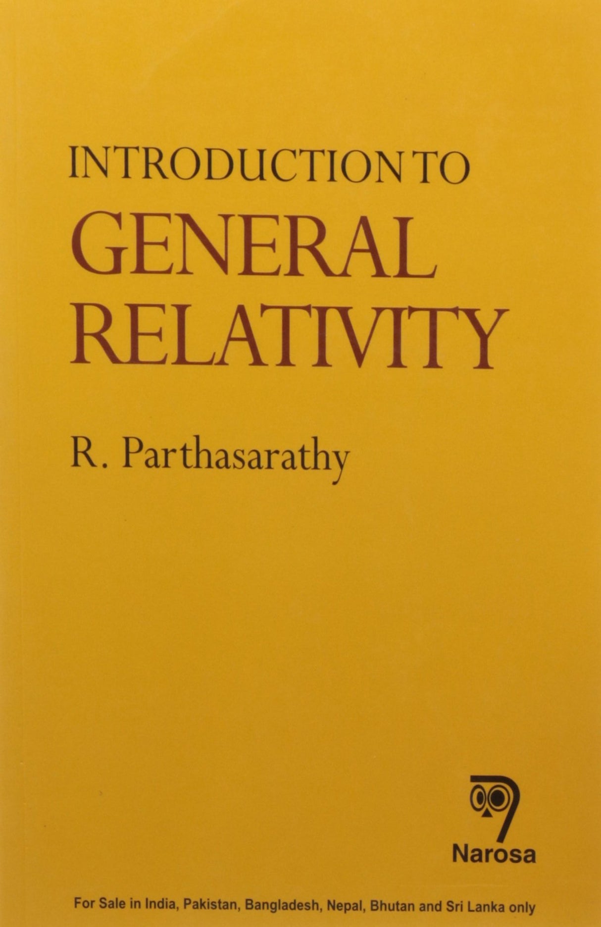 INTRODUCTION TO GENERAL RELATIVITY PB....Parthasarathy R - Retail Maharaj
